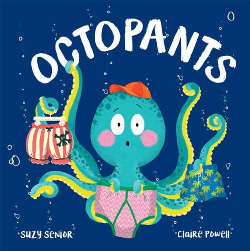 Octopants by Suzy Senior Extended Range Little Tiger Press Group