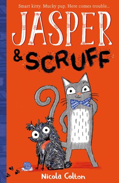 Jasper and Scruff Popular Titles Little Tiger Press Group