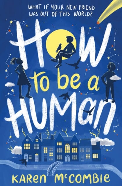 How To Be A Human by Karen McCombie Extended Range Little Tiger Press Group