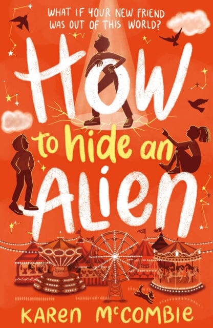 How To Hide An Alien by Karen McCombie Extended Range Little Tiger Press Group