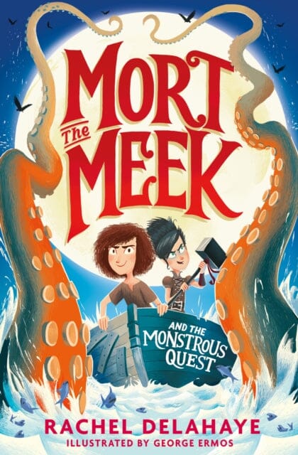 Mort the Meek and the Monstrous Quest by Rachel Delahaye Extended Range Little Tiger Press Group
