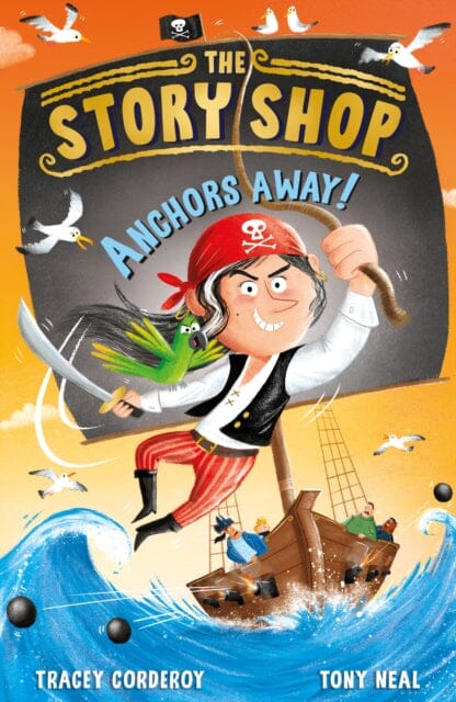 The Story Shop: Anchors Away! by Tracey Corderoy Extended Range Little Tiger Press Group