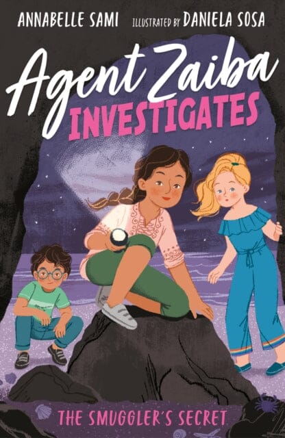 Agent Zaiba Investigates: The Smuggler's Secret by Annabelle Sami Extended Range Little Tiger Press Group