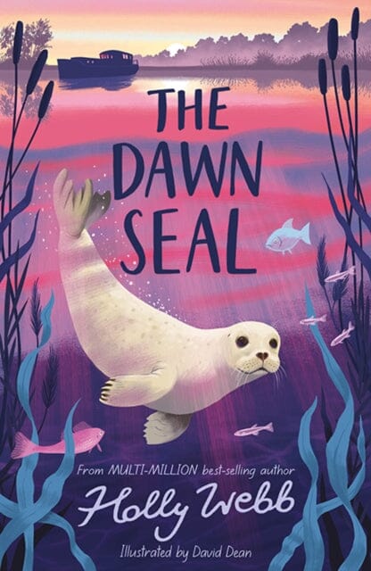 The Dawn Seal by Holly Webb Extended Range Little Tiger Press Group