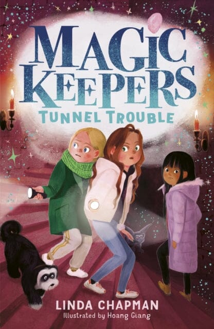 Magic Keepers: Tunnel Trouble by Linda Chapman Extended Range Little Tiger Press Group