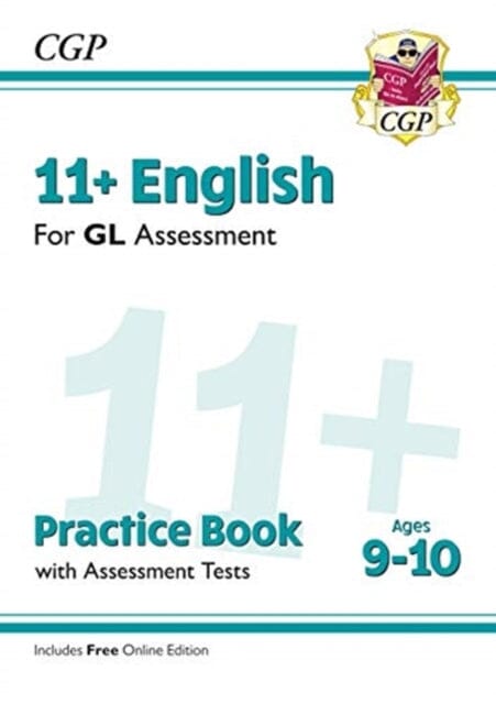11+ GL English Practice Book & Assessment Tests - Ages 9-10 (with Online Edition) by CGP Books Extended Range Coordination Group Publications Ltd (CGP)