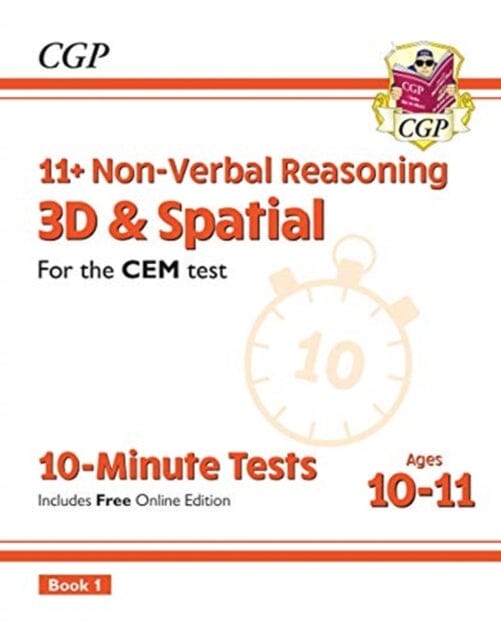 11+ CEM 10-Minute Tests: Non-Verbal Reasoning 3D & Spatial - Ages 10-11 Book 1 (with Online Ed) by CGP Books Extended Range Coordination Group Publications Ltd (CGP)