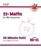 11+ GL 10-Minute Tests: Maths - Ages 10-11 (with Online Edition) Extended Range Coordination Group Publications Ltd (CGP)
