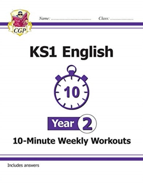 KS1 English 10-Minute Weekly Workouts - Year 2 by CGP Books Extended Range Coordination Group Publications Ltd (CGP)