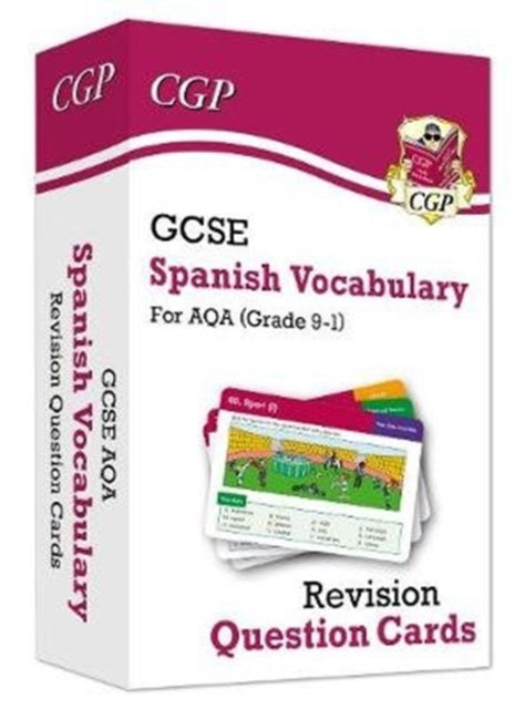 GCSE AQA Spanish: Vocabulary Revision Question Cards Extended Range Coordination Group Publications Ltd (CGP)