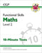 Functional Skills Maths Level 2 - 10 Minute Tests Extended Range Coordination Group Publications Ltd (CGP)