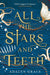 All the Stars and Teeth by Adalyn Grace Extended Range Titan Books Ltd