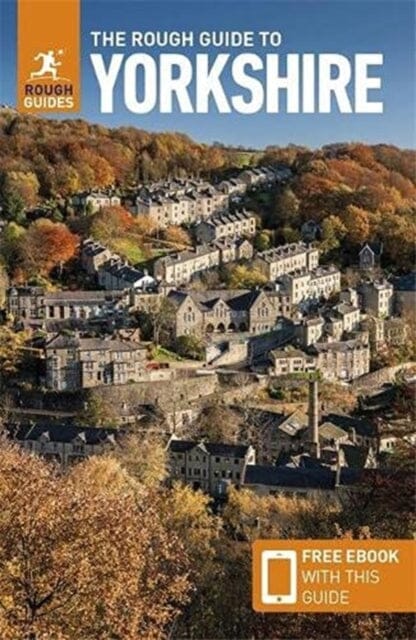 The Rough Guide to Yorkshire (Travel Guide with Free eBook) by Rough Guides Extended Range APA Publications