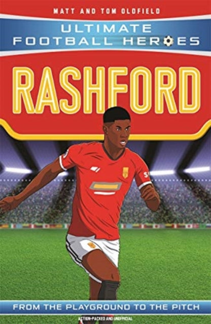 Rashford (Ultimate Football Heroes - the No.1 football series) by Matt Oldfield Extended Range John Blake Publishing Ltd