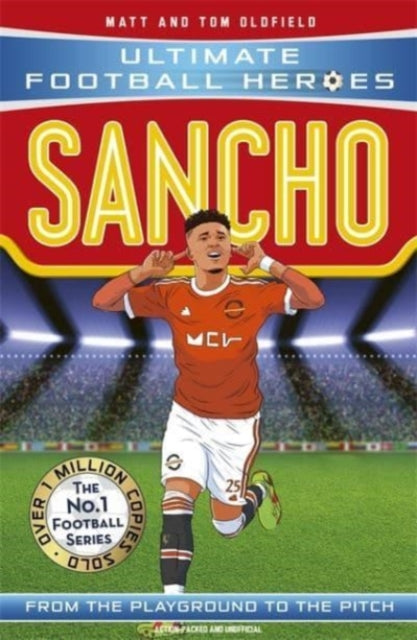 Sancho (Ultimate Football Heroes - The No.1 football series) by Matt & Tom Oldfield Extended Range John Blake Publishing Ltd