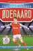 Odegaard (Ultimate Football Heroes - the No.1 football series): Collect them all! by Matt & Tom Oldfield Extended Range John Blake Publishing Ltd