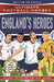 England's Heroes: (Ultimate Football Heroes) by Matt & Tom Oldfield Extended Range John Blake Publishing Ltd