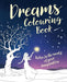 Dreams Colouring Book by Tansy Willow Extended Range Arcturus Publishing Ltd