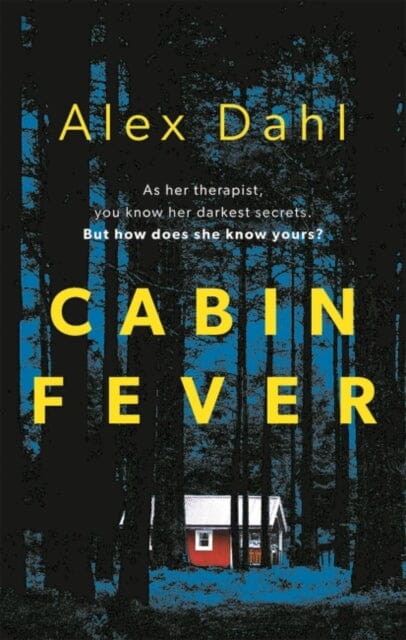 Cabin Fever by Alex Dahl Extended Range Head of Zeus