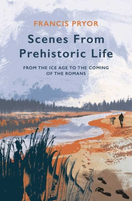 Scenes from Prehistoric Life by Francis Pryor Extended Range Head of Zeus