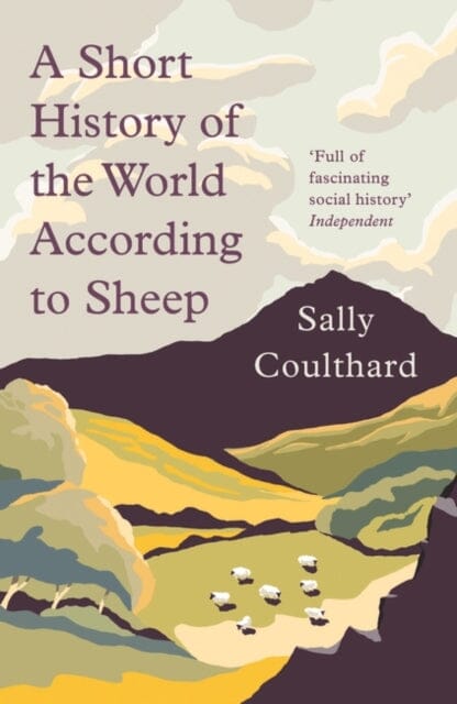 A Short History of the World According to Sheep by Sally Coulthard Extended Range Head of Zeus