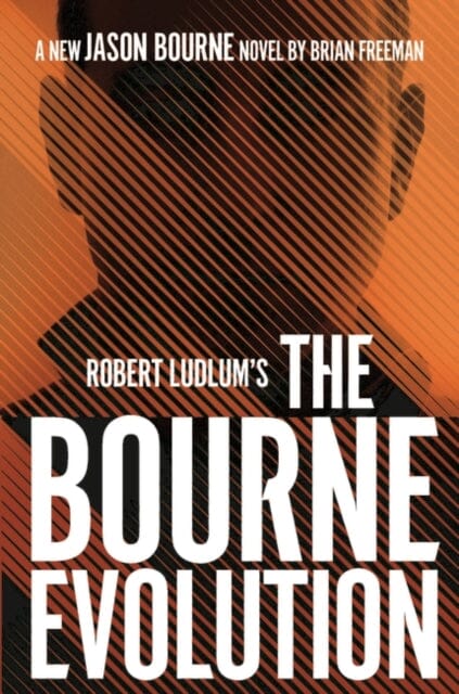 Robert Ludlum's (TM) The Bourne Evolution by Brian Freeman Extended Range Head of Zeus