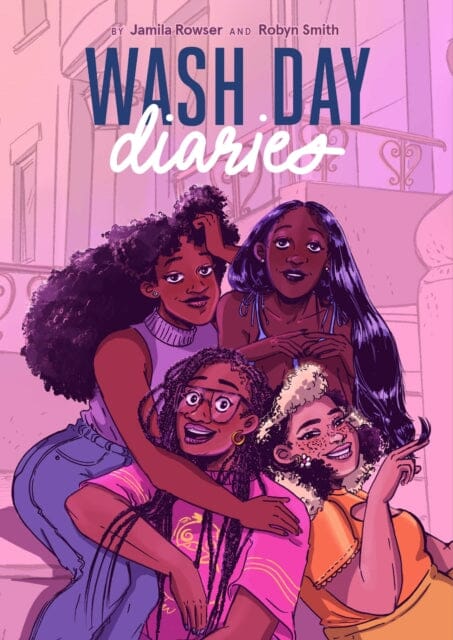 Wash Day Diaries by Jamila Rowser Extended Range Chronicle Books