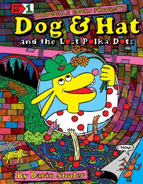 Dog & Hat and the Lost Polka Dots by Darin Shuler Extended Range Chronicle Books