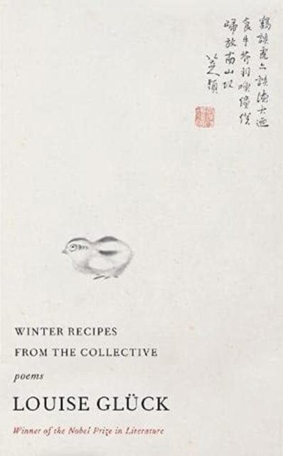Winter Recipes from the Collective by Louise Gluck Extended Range Carcanet Press Ltd