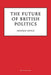 The Future of British Politics by Frankie Boyle Extended Range Unbound