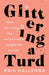Glittering a Turd by Kris Hallenga Extended Range Unbound