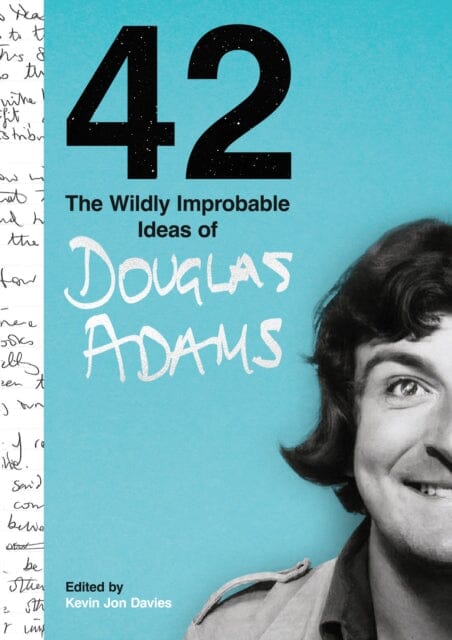 42 : The Wildly Improbable Ideas of Douglas Adams (No. 1 Sunday Times Bestseller) by Douglas Adams Extended Range Unbound