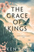 The Grace of Kings by Ken Liu Extended Range Head of Zeus
