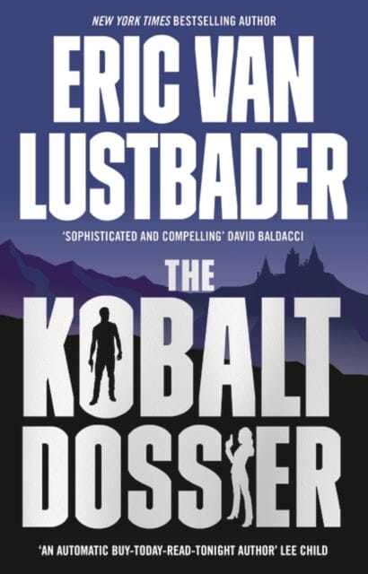 The Kobalt Dossier by Eric Van Lustbader Extended Range Head of Zeus