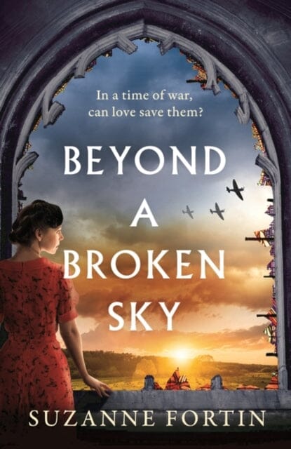 Beyond a Broken Sky by Suzanne Fortin Extended Range Head of Zeus