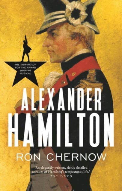Alexander Hamilton by Ron Chernow Extended Range Head of Zeus