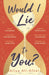 Would I Lie to You? by Aliya Ali-Afzal Extended Range Head of Zeus