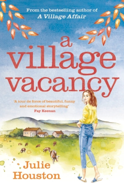 A Village Vacancy by Julie Houston Extended Range Head of Zeus