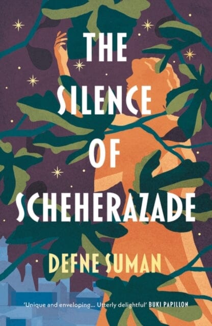The Silence of Scheherazade by Defne Suman Extended Range Head of Zeus