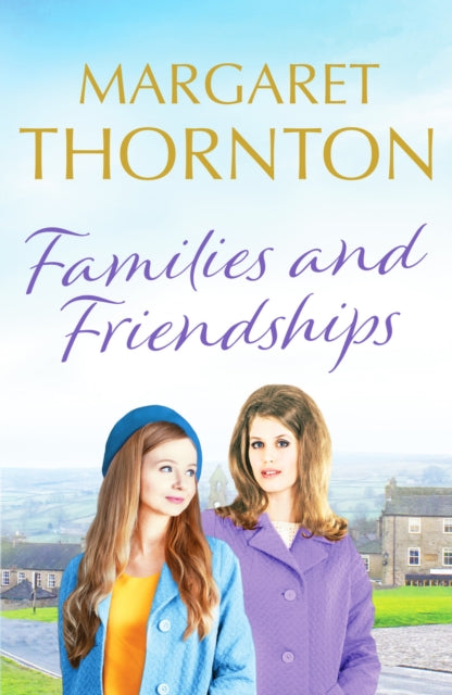 Families and Friendships by Margaret Thornton Extended Range Canelo
