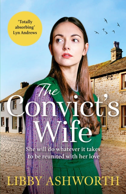 The Convict's Wife by Libby Ashworth Extended Range Canelo