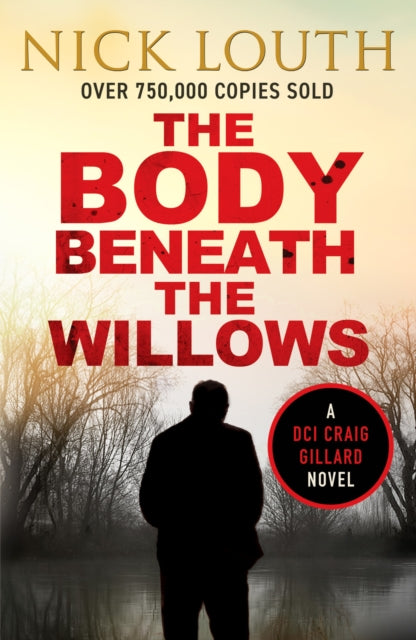 The Body Beneath the Willows by Nick Louth Extended Range Canelo
