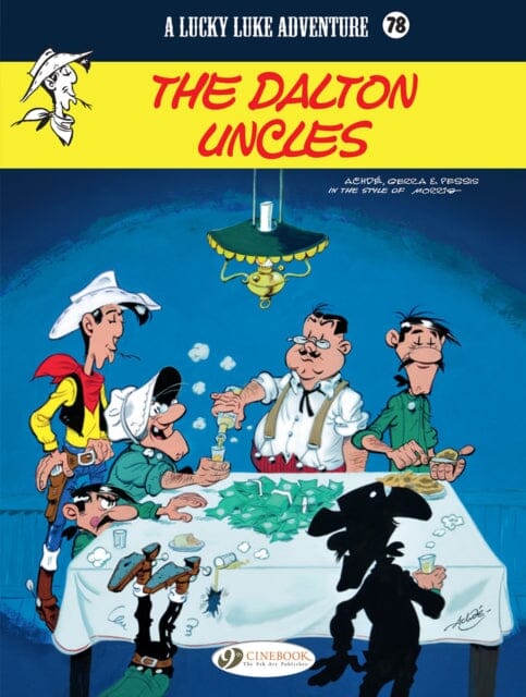 Lucky Luke Vol. 78: The Dalton Uncles by Laurent Jul Extended Range Cinebook Ltd