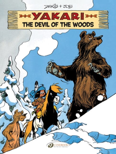Yakari Vol. 19: The Devil Of The Woods by Job Extended Range Cinebook Ltd