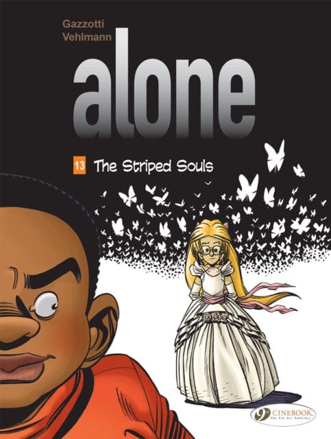 Alone Vol. 13: The Striped Souls by Fabien Vehlmann Extended Range Cinebook Ltd