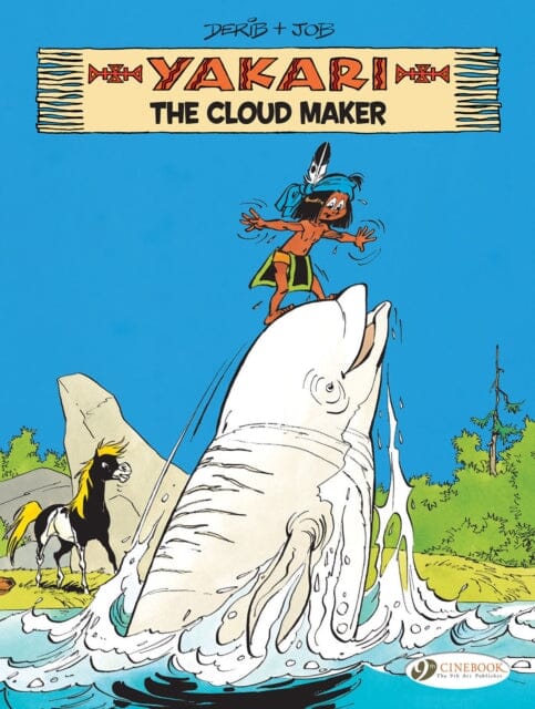 Yakari Vol. 20: The Cloud Maker by Job Extended Range Cinebook Ltd