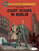Blake & Mortimer Vol. 29 : Eight Hours in Berlin by Jose-Luis Bocquet Extended Range Cinebook Ltd