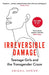 Irreversible Damage: Teenage Girls and the Transgender Craze by Abigail Shrier Extended Range Swift Press