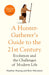 A Hunter-Gatherer's Guide to the 21st Century : Evolution and the Challenges of Modern Life Extended Range Swift Press