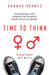 Time to Think : The Inside Story of the Collapse of the Tavistock's Gender Service for Children Extended Range Swift Press